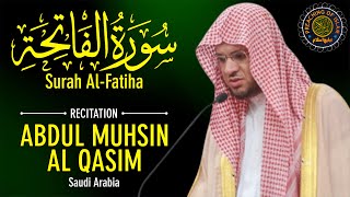 Surah Al Fatiha سورۃ الفاتحہ | Abdul Muhsin Al Qasim عبدالمحسن القاسم | Preaching of Islam