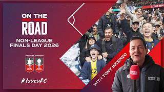 On The Road with Tony Incenzo | Isuzu FC | Non-League Finals Day 2026