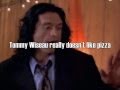 Tommy wiseau really doesnt like pizza