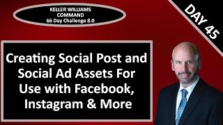 KW Command 66 Day Challenge 8.0 - Day 45 - Creating a Social Based Asset in Designs
