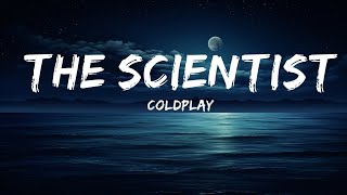 @coldplay - The Scientist (Lyrics)  | 25 Min