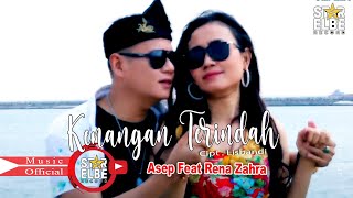 Asep As  Feat Rena Zahra - Kenangan Terindah -  Songwriter Lisbandi (Official Music Video)