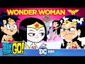 Teen Titans Go! Россия | Эпизодическое появление чудо-женщины  | DC Kids