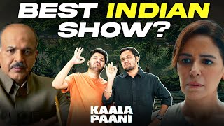 Kaala Paani Web Series Review | Mona Singh, Radhika Mehrotra, Ashutosh Gowariker | Honest Review