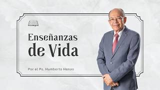 #EnseñanzasDeVida | Rev. Humberto Henao | Junio 4 - 2026 |