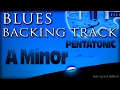 Twelve-Bar Blues Backing Track Pentatonic A Minor