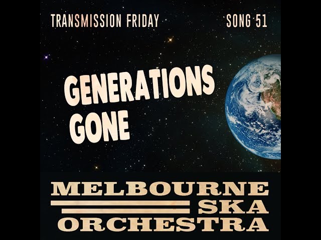 Melbourne Ska Orchestra - Generations Gone