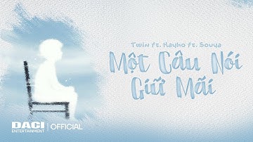 Một Câu Nói Giữ Mãi - Twin ft. Hayho ft. Souya | MV Lyrics