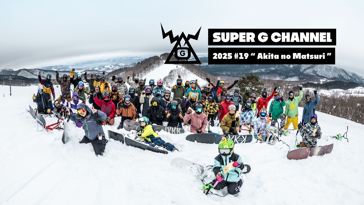 Super G Channel 2025 #19 / Akita no Matsuri / Gaman's Snowscoot Diary