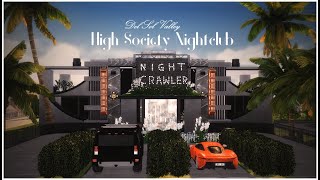 𝚃𝙷𝙴 𝚂𝙸𝙼𝚂 𝟺  | NIGHTCRAWLER  | HIGH SOCIETY NIGHTCLUB | COMMUNITY LOT | SOULSISTERSIMS | CC