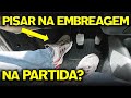 PISAR NA EMBREAGEM ANTES DE LIGAR O CARRO