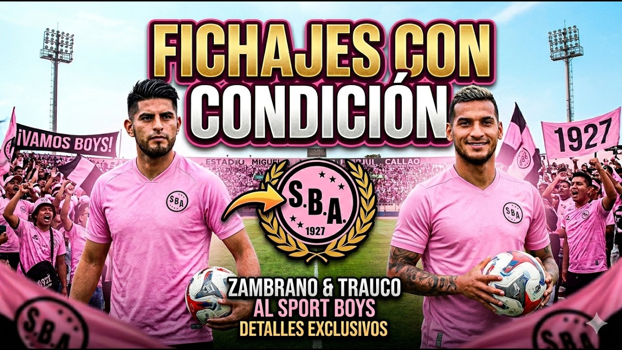 ⚽ Sport Boys Arriesga todo con Fichajes que Pueden Salir muy Mal