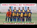 World football day tournament  final match penalty  kadkamhatu fc  bpmc ullihatu