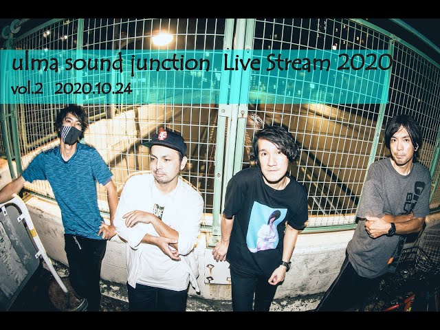 ulma sound junction - Live Stream 2020 Vol.2 - 2020.10.24