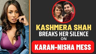 Kashmera Shah Breaks Her Silence On Karan Mehra-Nisha Rawal Mess