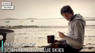 In Search of Science: Clear Blue Skies