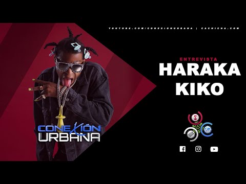 ¡Picante! Haraka KIKO habla de comprar la torre y la colaboración con artistas internacionales