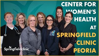 Meet The Center For Womens Health At Springfield Clinic Peoria