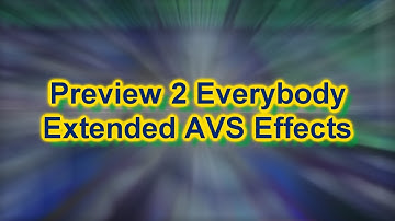 Preview 2 Everybody Extended AVS Effects (List of The Effects in the Description)
