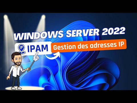 Windows Server 2022 - Gérer les adresses IP avec IPAM