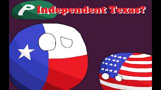 What if Texas Remained Independent?