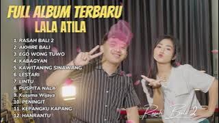 PLAYLIST LAGU JAWA TERBARU 2025 - LALA ATILA COVER AKUSTIK  TERBARU - RASAH BALI 2 - EGO WONG TUWO