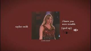 Download lagu taylor swift - i knew you were trouble (taylor's version) (sped up) | accelo-sound