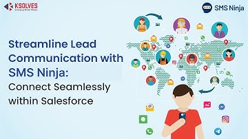 Streamline Lead Communication with SMS Ninja: Connect Seamlessly within Salesforce