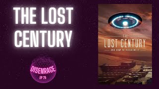 DISENRAGE #79: The Lost Century Documentary Watch Party