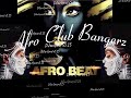 Afro club bangerz ft diamond platinumz burna boy davido rema wizkid asakeelmara515 harmonize