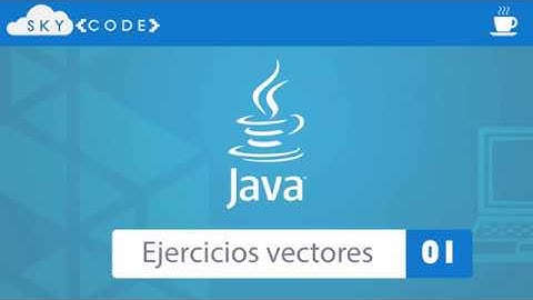 Ejercicio con vectores en java - Parte 1