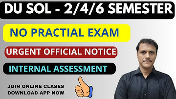 U SOL 2/4/6 Semester Internal Assessment NEW NOTICE 2025 | No Practical Exam Official Notice