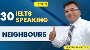 *30 Neighbours: IELTS Speaking Part 1 Topics with Sample Answers #ielts #ieltsspeaking #vishal