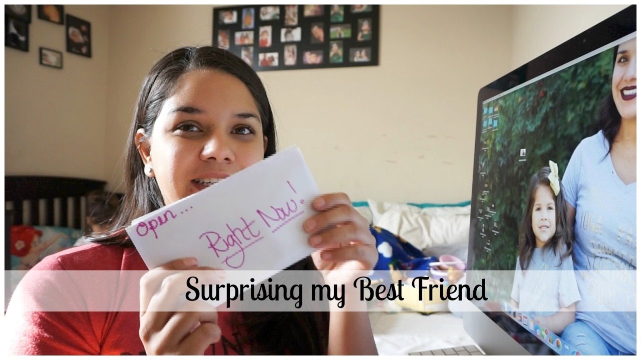 Surprising My Best Friend Youtube