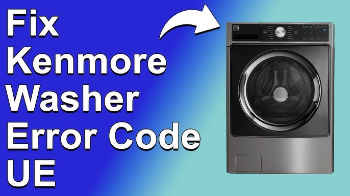 Kenmore Washer Code Ue: Quick Fixes to Stop Unbalanced Loads