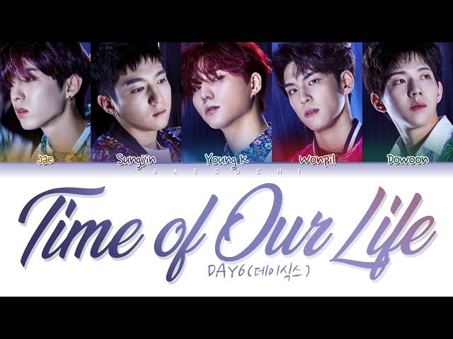 DAY6 - Time of Our Life (한 페이지가 될 수 있게) (Color Coded Lyrics Eng/Rom/Han/가사) class=