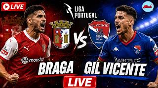Braga vs Gil Vicente LIVE Liga Portugal Portuguese Football Live