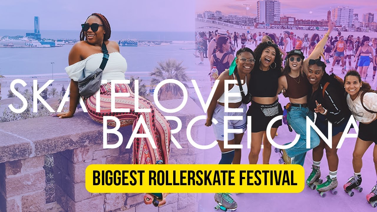 The most EPIC festival you never heard about - SkateLove Barcelona Roller Skate Festival