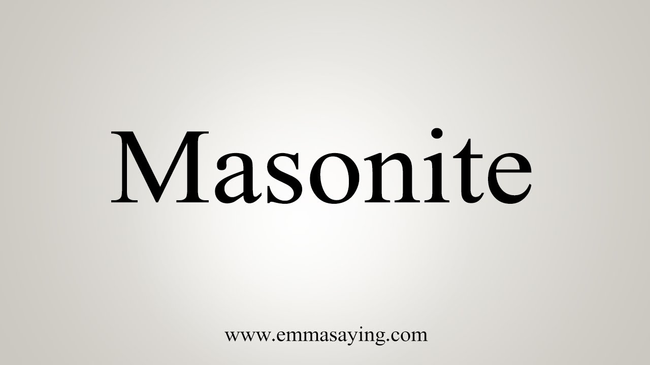 How To Say Masonite YouTube
