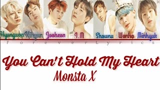 MONSTA X (몬스타엑스) - You Can't Hold My Heart (Color Coded Lyrics /Eng)