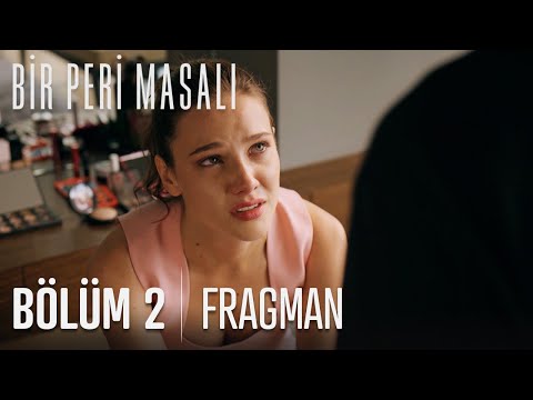 Bir Peri Masalı 2. Bölüm Fragmanı