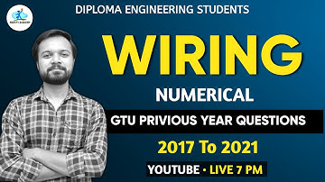 WIRING NUMERICAL/ GTU PRIVIOUS YEAR QUESTIONS/ GTU