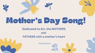 PRARTHANA |MOTHER’S DAY SONG| VALIMAI