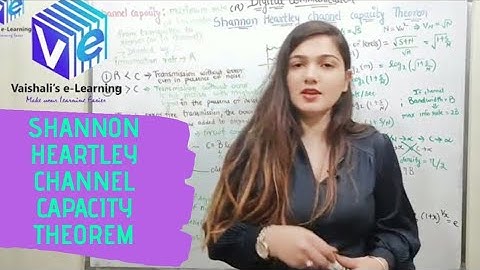 L 6 | Shannon Heartley Channel Capacity Theorem | Information Theory & Coding |Digital Communication