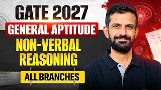 Information General Aptitude | Non-verbal Reasoning | All Branches | GATE 2027 Quantitative Aptitude Preparation Update