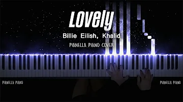 Billie Eilish, Khalid - lovely | PIANO COVER by Pianella Piano