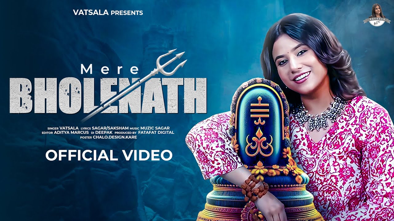 Mere Bholenath (Official Video) Bholenath Song | Vatsala | Sawan ...