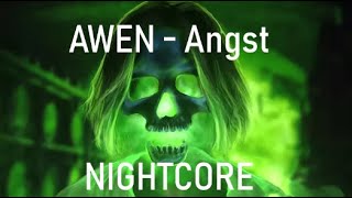 Nightcore + Lyrics - Angst | AWEN (EeOneGuy)