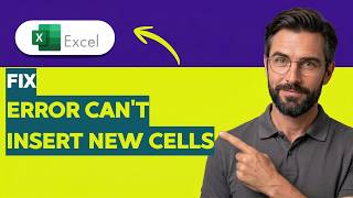 How to Fix Microsoft Excel Error Can't Insert New Cells [2026 Full Guide] Profile