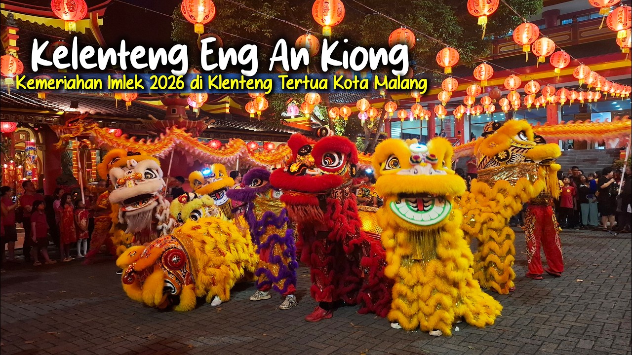 KLENTENG ENG AN KIONG MALANG SAAT TAHUN BARU IMLEK 2026 || GONG XI FA CAI❗